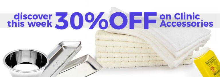 30% OFF on all clinic accessories