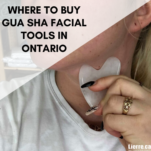 Where to Purchase Gua Sha Facial Tools in Ontario
