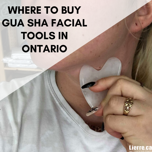 Where to buy Gua Sha facial tools in Ontario Canada - Lierre.ca